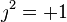 \jmath ^{2}=+1