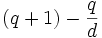 (q+1)-\frac{q}{d}