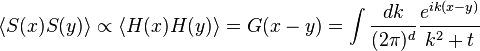 \langle S(x)S(y)\rangle \propto \langle H(x)H(y)\rangle =G(x-y)=\int {dk \over (2\pi )^{d}}{e^{{ik(x-y)}} \over k^{2}+t}