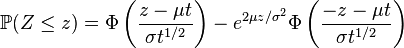 {\mathbb  P}(Z\leq z)=\Phi \left({\frac  {z-\mu t}{\sigma t^{{1/2}}}}\right)-e^{{2\mu z/\sigma ^{2}}}\Phi \left({\frac  {-z-\mu t}{\sigma t^{{1/2}}}}\right)