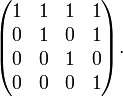 {\begin{pmatrix}1&1&1&1\\0&1&0&1\\0&0&1&0\\0&0&0&1\end{pmatrix}}.