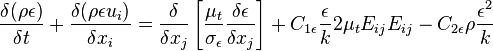 {\frac  {\delta (\rho \epsilon )}{\delta t}}+{\frac  {\delta (\rho \epsilon u_{i})}{\delta x_{i}}}={\frac  {\delta }{\delta x_{j}}}\left[{\frac  {\mu _{t}}{\sigma _{\epsilon }}}{\frac  {\delta \epsilon }{\delta x_{j}}}\right]+C_{{1\epsilon }}{\frac  {\epsilon }{k}}2{\mu _{t}}{E_{{ij}}}{E_{{ij}}}-C_{{2\epsilon }}\rho {\frac  {\epsilon ^{2}}{k}}