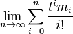 \lim _{{n\rightarrow \infty }}\sum _{{i=0}}^{n}{\frac  {t^{i}m_{i}}{i!}}