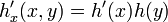 h_{x}'(x,y)=h'(x)h(y)