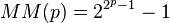 \,MM(p)=2^{{2^{p}-1}}-1