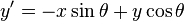 y'=-x\sin \theta +y\cos \theta 