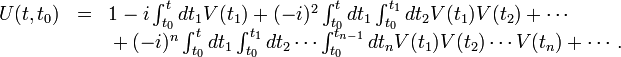 {\begin{array}{lcl}U(t,t_{0})&=&1-i\int _{{t_{0}}}^{{t}}{dt_{1}V(t_{1})}+(-i)^{2}\int _{{t_{0}}}^{t}{dt_{1}\int _{{t_{0}}}^{{t_{1}}}{dt_{2}V(t_{1})V(t_{2})}}+\cdots \\&&{}+(-i)^{n}\int _{{t_{0}}}^{t}{dt_{1}\int _{{t_{0}}}^{{t_{1}}}{dt_{2}\cdots \int _{{t_{0}}}^{{t_{{n-1}}}}{dt_{n}V(t_{1})V(t_{2})\cdots V(t_{n})}}}+\cdots .\end{array}}