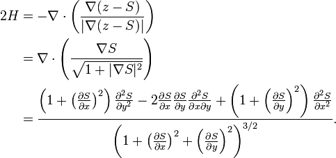 \begin{align}2 H & = -\nabla \cdot \left(\frac{\nabla(z-S)}{|\nabla(z - S)|}\right) \\
& = \nabla \cdot \left(\frac{\nabla S}
{\sqrt{1 + |\nabla S|^2}}\right) \\
& = 
\frac{
\left(1 + \left(\frac{\partial S}{\partial x}\right)^2\right) \frac{\partial^2 S}{\partial y^2} - 
2 \frac{\partial S}{\partial x} \frac{\partial S}{\partial y} \frac{\partial^2 S}{\partial x \partial y} + 
\left(1 + \left(\frac{\partial S}{\partial y}\right)^2\right) \frac{\partial^2 S}{\partial x^2}
}{\left(1 + \left(\frac{\partial S}{\partial x}\right)^2 + \left(\frac{\partial S}{\partial y}\right)^2\right)^{3/2}}.
\end{align}
