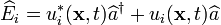 \widehat {E}_{{i}}=u_{{i}}^{{*}}({\mathbf  {x}},t)\widehat {a}^{{\dagger }}+u_{{i}}({\mathbf  {x}},t)\widehat {a}