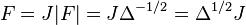 F=J|F|=J\Delta ^{{-1/2}}=\Delta ^{{1/2}}J