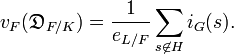 v_{F}({\mathfrak  {D}}_{{F/K}})={1 \over e_{{L/F}}}\sum _{{s\not \in H}}i_{G}(s).