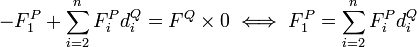 -F_{1}^{P}+\sum _{{i=2}}^{n}F_{i}^{P}d_{i}^{Q}=F^{Q}\times 0\iff F_{1}^{P}=\sum _{{i=2}}^{n}F_{i}^{P}d_{i}^{Q}