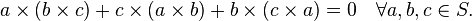 a\times (b\times c)+c\times (a\times b)+b\times (c\times a)=0\quad \forall {a,b,c}\in S.