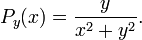 P_{y}(x)={\frac  {y}{x^{2}+y^{2}}}.