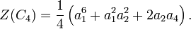 Z(C_{4})={\frac  {1}{4}}\left(a_{1}^{6}+a_{1}^{2}a_{2}^{2}+2a_{2}a_{4}\right).