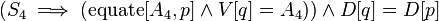 (S_{4}\implies (\operatorname {equate}[A_{4},p]\land V[q]=A_{4}))\land D[q]=D[p]