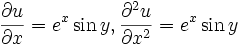 {\partial u \over \partial x}=e^{x}\sin y,{\partial ^{2}u \over \partial x^{2}}=e^{x}\sin y