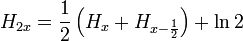 H_{{2x}}={\frac  {1}{2}}\left(H_{{x}}+H_{{x-{\frac  {1}{2}}}}\right)+\ln {2}