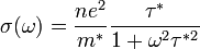 \sigma (\omega )={\frac  {ne^{2}}{m^{*}}}{\frac  {\tau ^{*}}{1+\omega ^{2}\tau ^{{*2}}}}