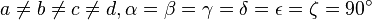 a\neq b\neq c\neq d,\alpha =\beta =\gamma =\delta =\epsilon =\zeta =90^{\circ }