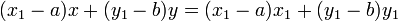 (x_{1}-a)x+(y_{1}-b)y=(x_{1}-a)x_{1}+(y_{1}-b)y_{1}\,