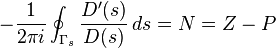 -{{1} \over {2\pi i}}\oint _{{\Gamma _{s}}}{D'(s) \over D(s)}\,ds=N=Z-P