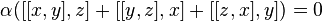 \alpha ([[x,y],z]+[[y,z],x]+[[z,x],y])=0