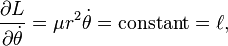 {\frac  {\partial L}{\partial {\dot  \theta }}}=\mu r^{2}{\dot  \theta }={\mathrm  {constant}}=\ell ,\,