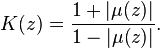 K(z)={\frac  {1+|\mu (z)|}{1-|\mu (z)|}}.