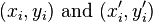 (x_{i},y_{i}){\mbox{ and }}(x'_{i},y'_{i})