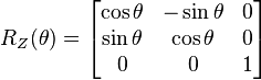 {\begin{aligned}\\R_{Z}(\theta )={\begin{bmatrix}\cos \theta &-\sin \theta &0\\\sin \theta &\cos \theta &0\\0&0&1\end{bmatrix}}\end{aligned}}