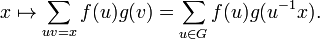 x\mapsto \sum _{{uv=x}}f(u)g(v)=\sum _{{u\in G}}f(u)g(u^{{-1}}x).