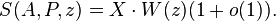 S(A,P,z)=X\cdot W(z)(1+o(1)).\,