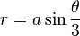 r=a\sin {\theta  \over 3}