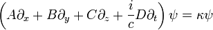 \left(A\partial _{x}+B\partial _{y}+C\partial _{z}+{\frac  {i}{c}}D\partial _{t}\right)\psi =\kappa \psi 