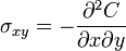 \sigma _{{xy}}=-{\frac  {\partial ^{2}C}{\partial x\partial y}}