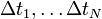 \Delta t_{1},\dots \Delta t_{N}