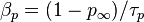 \beta _{p}=(1-p_{\infty })/\tau _{p}