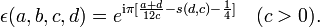 \epsilon (a,b,c,d)=e^{{{{\rm {{i}}}}\pi [{\frac  {a+d}{12c}}-s(d,c)-{\frac  {1}{4}}]}}\quad (c>0).