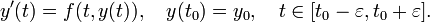 y'(t)=f(t,y(t)),\quad y(t_{0})=y_{0},\quad t\in [t_{0}-\varepsilon ,t_{0}+\varepsilon ].