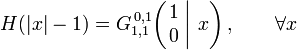  H(|x|-1) = G_{1,1}^{\,0,1} \!\left( \left. \begin{matrix} 1 \\ 0 \end{matrix} \; \right| \, x \right), \qquad \forall x 