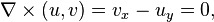 \nabla \times (u,v)=v_{x}-u_{y}=0,