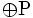 {\oplus }{\hbox{P}}