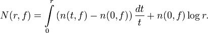 N(r,f)=\int \limits _{0}^{r}\left(n(t,f)-n(0,f)\right){\dfrac  {dt}{t}}+n(0,f)\log r.\,