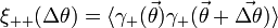 \xi _{{++}}(\Delta \theta )=\langle \gamma _{+}({\vec  {\theta }})\gamma _{+}({\vec  {\theta }}+{\vec  {\Delta \theta }})\rangle 