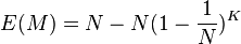 E(M)=N-N(1-{\frac  {1}{N}})^{{K}}