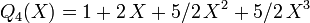 Q_{4}(X)=1+2\,X+5/2\,X^{2}+5/2\,X^{3}