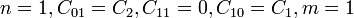 n=1,C_{{01}}=C_{2},C_{{11}}=0,C_{{10}}=C_{1},m=1