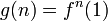 g(n)=f^{{n}}(1)