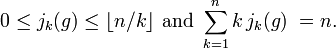 0\leq j_{k}(g)\leq \lfloor n/k\rfloor {\mbox{ and }}\sum _{{k=1}}^{n}k\,j_{k}(g)\;=n.